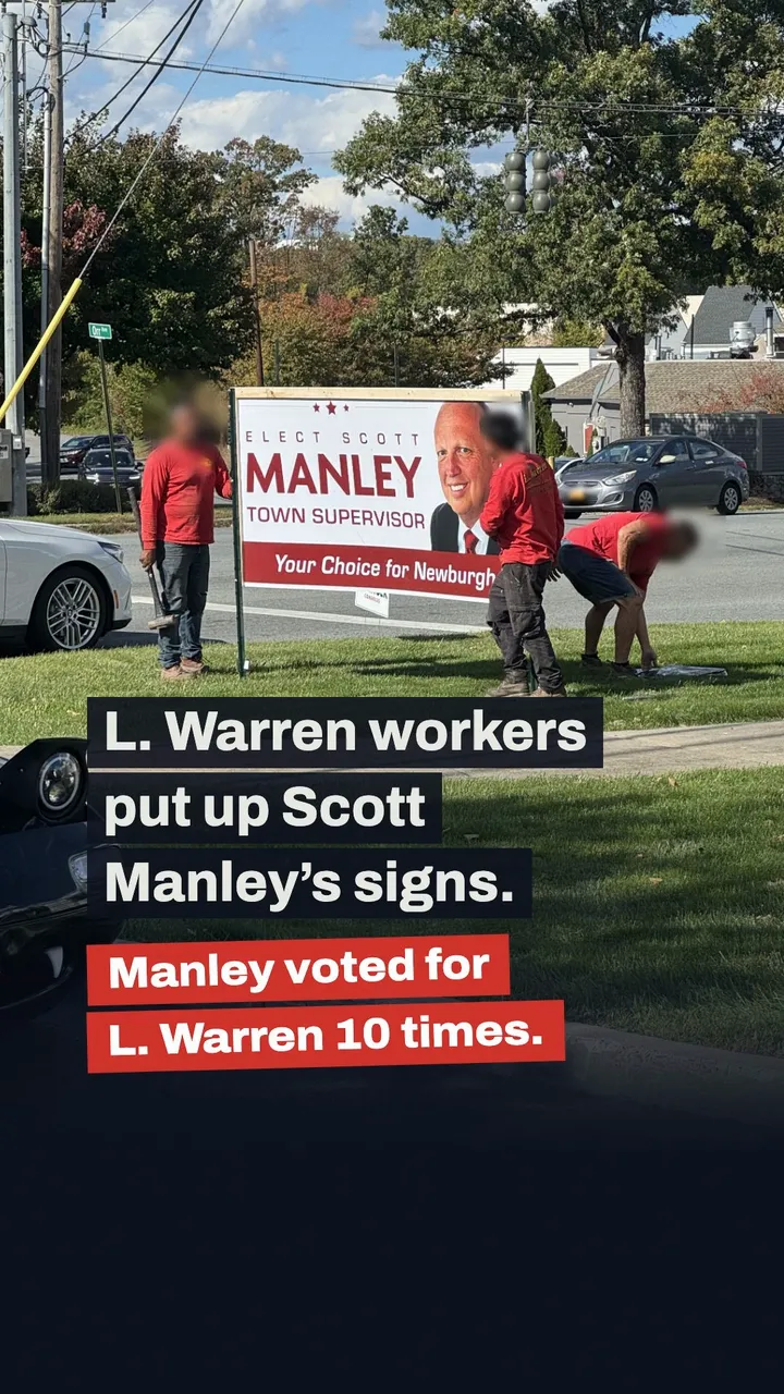 Watch the video: workers in red shirts, faces blurred, beside a large Elect Scott Manley sign, over the line L. Warren workers put up Scott Manley's signs, and a red stamp: Manley voted for L. Warren 10 times.